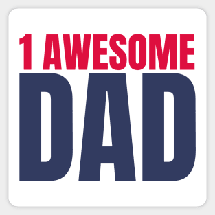 1 Awesome Dad. Funny Dad Life Quote in Red and Navy Sticker